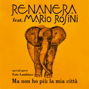 Renanera的專輯Ma non ho più la mia città