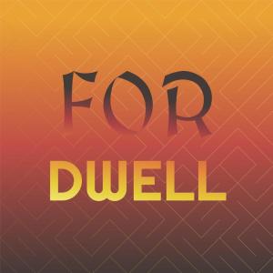 อัลบัม For Dwell ศิลปิน Various