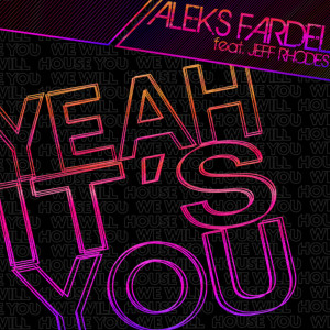 อัลบัม Yeah It´s You EP ศิลปิน Aleks Fardel