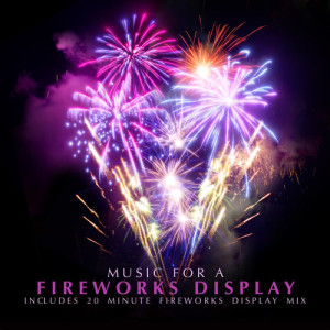 Various Artists的專輯Music for a Fireworks Display