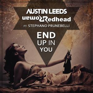 Listen to End Up In You(feat. Stephano Prunebelli) (Original Mix) song with lyrics from Redhead Roman