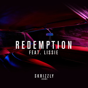 Listen to Redemption (feat. Lissie) song with lyrics from Skrizzly Adams