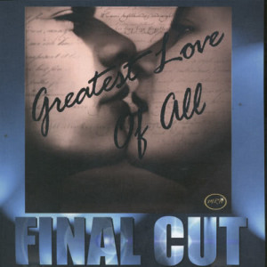 ดาวน์โหลดและฟังเพลง The Greatest Love Of All พร้อมเนื้อเพลงจาก Final Cut