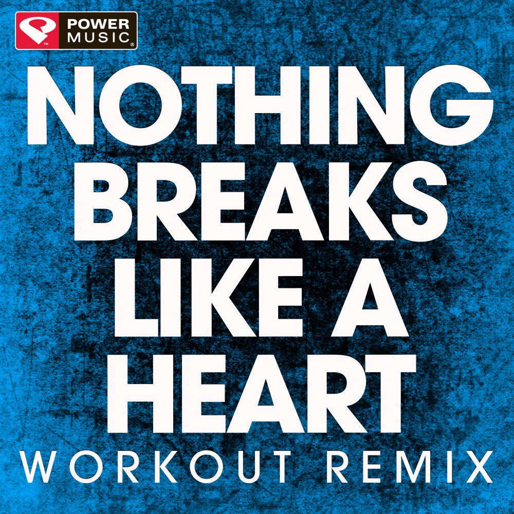 Nothing Breaks Like a Heart (Extended Workout Remix)