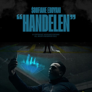 Listen to Handelen song with lyrics from Soufiane Eddyani