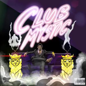 Album Club Mystic (Explicit) from 