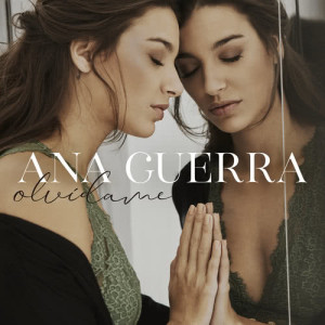 收聽Ana Guerra的Olvídame歌詞歌曲