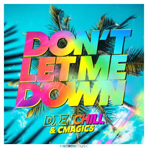 Drenchill的專輯Don't Let Me Down