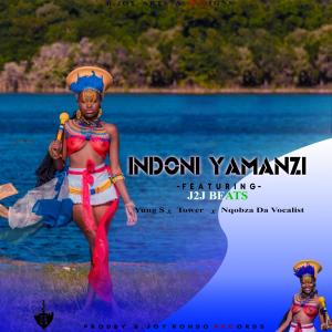 Listen to Indoni Yamanzi (feat. Tower, Yung S & Nqobza Da Voc) song with lyrics from B.Joy Rondo Records