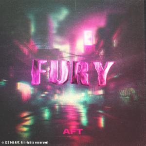 Listen to FURY song with lyrics from AFT