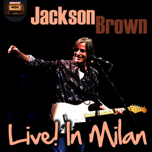 ดาวน์โหลดและฟังเพลง Sky Blue and Black (Live) พร้อมเนื้อเพลงจาก Jackson Browne