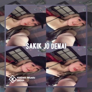 收听DJ ANANTA的Sakik Jo Denai歌词歌曲