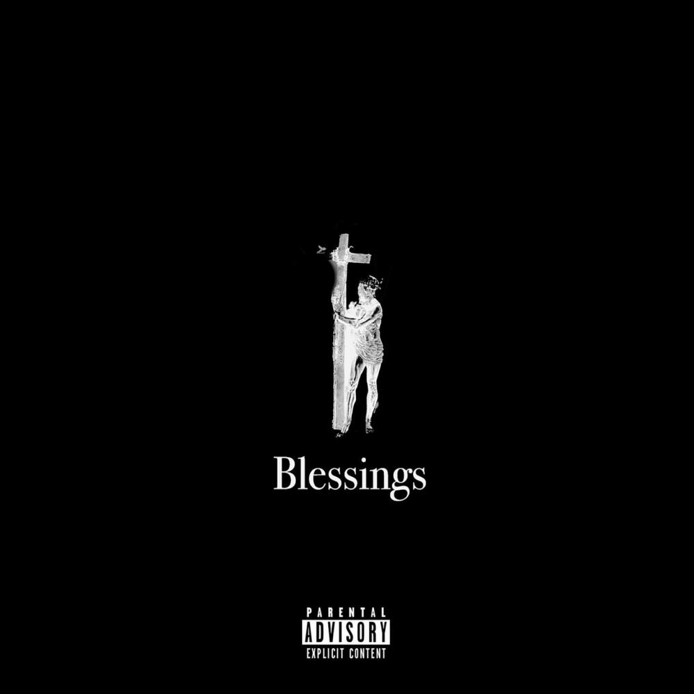 Blessings (Explicit)