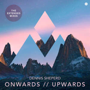 Dennis Sheperd的专辑Onwards // Upwards (Extended Mixes)
