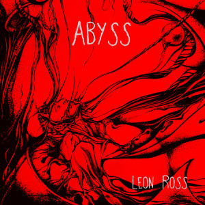 Listen to Abyss song with lyrics from Leon Ross