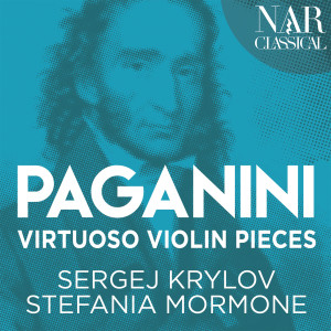 อัลบัม Niccolò Paganini: Virtuoso Violin Pieces (Arr. for Violin and Piano) ศิลปิน Stefania Mormone