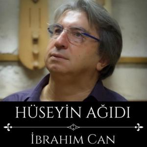 อัลบัม Hüseyin Ağıdı ศิลปิน Ibrahim Can