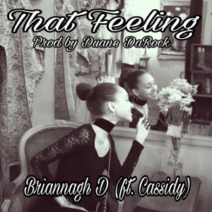 收聽Briannagh D的That Feeling歌詞歌曲