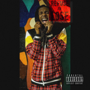Album ReFuse to Lose (Explicit) from Monseani