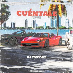 DJ Encore的專輯Cuéntale