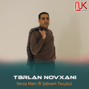 Listen to Sevsə Məni song with lyrics from Tərlan Novxanı