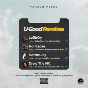 ดาวน์โหลดและฟังเพลง U Good (feat. Normz.Jay) (Remix) (Explicit) พร้อมเนื้อเพลงจาก YaadUniverse