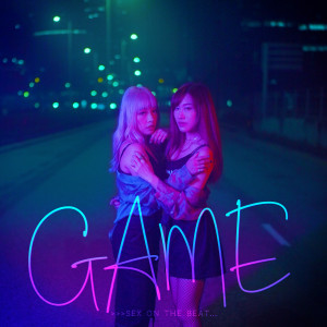 Dengarkan Game (Explicit) lagu dari Sex on the Beat dengan lirik