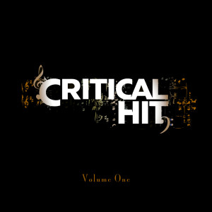 Critical Hit的专辑Critical Hit: Volume One