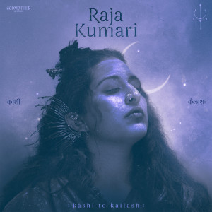 Raja Kumari的專輯KASHI TO KAILASH