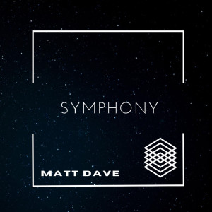 Dengarkan lagu Symphony nyanyian matt dave dengan lirik