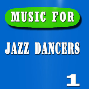 อัลบัม Music for Jazz Dancers, Vol. 1 ศิลปิน Dance Party Band