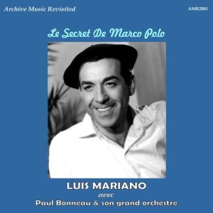 收聽Paul Bonneau的Le Secret de Marco Polo歌詞歌曲