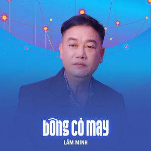 Album Bông Cỏ May from Lâm Minh