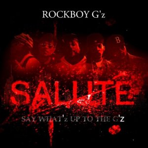 收聽Rockboy G'z的Salute (Explicit)歌詞歌曲