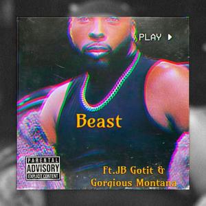 JB Gotit的專輯Beast (feat. JB Gotit & Gorgious Montana) [Explicit]