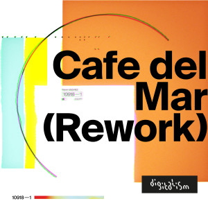 Digitalism的專輯Café Del Mar (Rework)