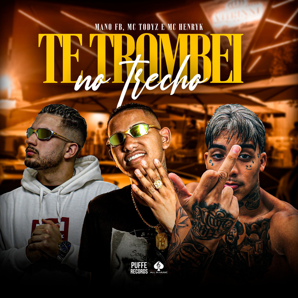 Te Trombei no Trecho