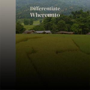 Album Differentiate Whereunto oleh Various Artists