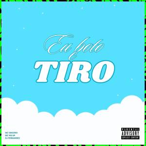 ดาวน์โหลดและฟังเพลง EU BOTO E TIRO (Explicit) พร้อมเนื้อเพลงจาก Dj Fernandez