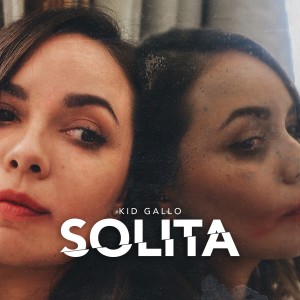 Listen to Solita song with lyrics from Kid Gallo