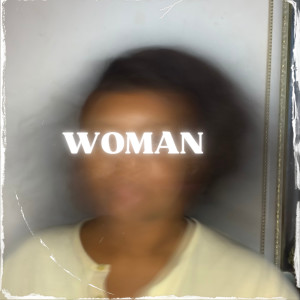 Listen to Woman song with lyrics from Yoma