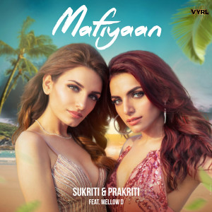 收聽Sukriti Kakar的Mafiyaan歌詞歌曲