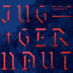 收聽Dollar Llama的Juggernaut歌詞歌曲