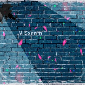 Listen to Já Superei song with lyrics from Kazuma