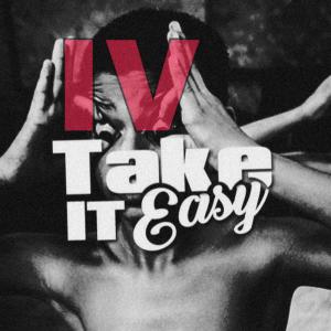 IV的專輯Take It Easy (Explicit)