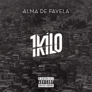 Album Cypher Alma de Favela (Explicit) from 1Kilo
