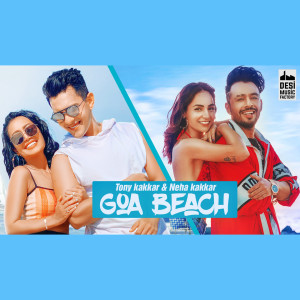 收听Tony Kakkar的Goa Beach歌词歌曲