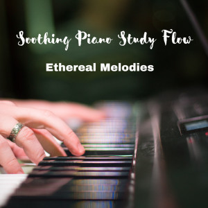 Study Music Library的專輯Soothing Piano Study Flow: Ethereal Melodies