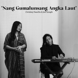 Dengarkan Nang Gumalunsang Angka Laut lagu dari Jost Saragih dengan lirik