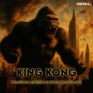 ดาวน์โหลดและฟังเพลง KING KONG (feat. Icon & Wooden Souljah) (Explicit) พร้อมเนื้อเพลงจาก Dc Gudda